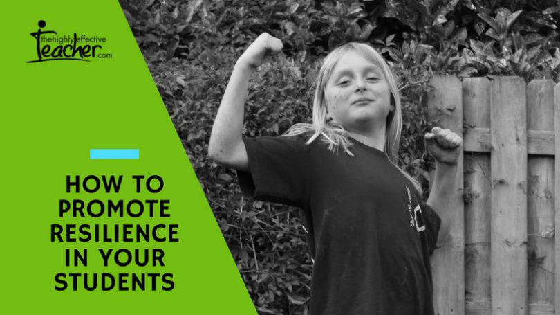 How To Promote Resilience In Your Students